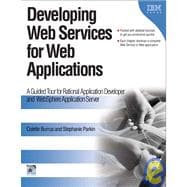 Developing Web Services for Web Applications A Guided Tour for Rational Application Developer and WebSphere Application Server
