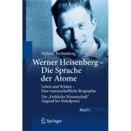 Werner Heisenberg - Die Sprache Der Atome