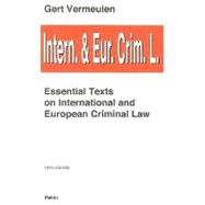Essential Texts on International and European Criminal Law