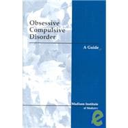 Obsessive Compulsive Disorder : A Guide