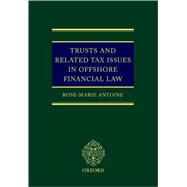 Trusts and Related Tax Issues in Offshore Financial Law