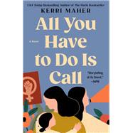 All You Have to Do Is Call