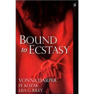 Bound to Ecstasy