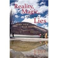 Reality, Magic, and Other Lies