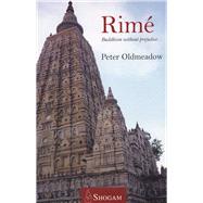Rimé Buddhism Without Prejudice