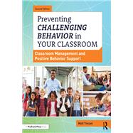 Preventing Challenging Behavior in Your Classroom