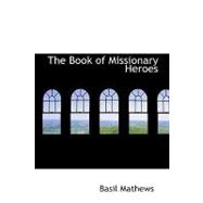 The Book of Missionary Heroes