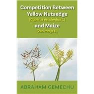 Competition Between Yellow Nutsedge(Cyperus esculentus L) & Maize (Zea mays)