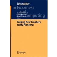 Forging New Frontiers: Fuzzy Pioneers I