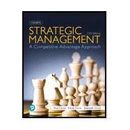 Strategic Management: A Competitive Advantage Approach, Concepts [Rental Edition]