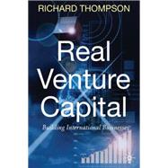 Real Venture Capital Building International Businesses