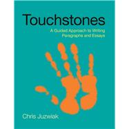 Touchstones A Guided Approach to Writing Paragraphs and Essays