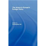 The Actors in Europe's Foreign Policy