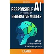 Responsible AI in the Age of Generative Models: Governance, Ethics and Risk Management (Byte-Sized Learning #4)