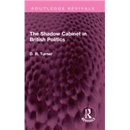 The Shadow Cabinet in British Politics
