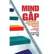 Mind the Gap: Perspectives on Policy Evaluation and the Social Sciences