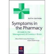 Symptoms in the Pharmacy: A Guide to the Management of Common Illness, 5th Edition