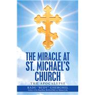 The Miracle at St. Michael’s Church