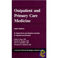 Current Clinical Strategies Outpatient and Primary Care Medicine, 2003 Edition