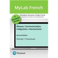 MyLab French with Pearson eText -- Access Card -- for 2020 Release-- for Réseau: Communication, Intégration, Intersections (single semester Access)