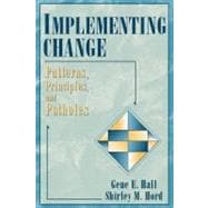 Implementing Change : Patterns, Principles, and Potholes