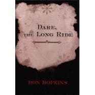 Dare, the Long Ride