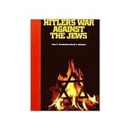 Hitler's War Against the Jews