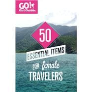 50 Essential Items for Female Travelers