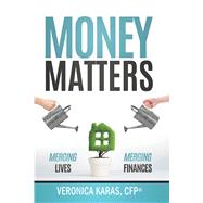 Money Matters Merging Lives, Merging Finances
