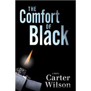 The Comfort of Black A Novel