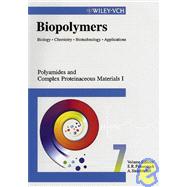 Biopolymers, Polyamides and Complex Proteinaceous Materials I