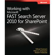 Working With Microsoft FAST Search Server 2010 for Sharepoint