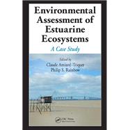 Environmental Assessment of Estuarine Ecosystems: A Case Study