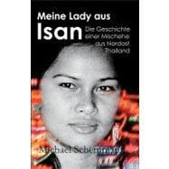 Meine Lady Aus Isan / My Lady Out of Isan