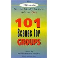 The Ultimate Scene Study Series: 101 Short Scenes for Groups