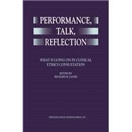 Performance, Talk, Reflection