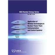 Application of Wireless Technologies in Nuclear Power Plant Instrumentation and Control Systems