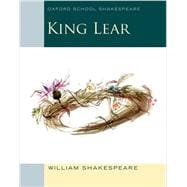King Lear Oxford School Shakespeare