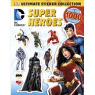 Dc Comics: Super Heroes: Ultimate Sticker Collection