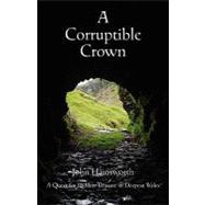 A Corruptible Crown