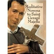 Meditative Novena to Saint Gerard Majella