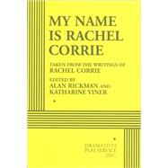 My Name Is Rachel Corrie - Acting Edition