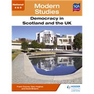 National 4 & 5 Modern Studies: Democracy in Scotland and the UK