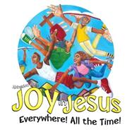 Vacation Bible School (Vbs) 2016 Joy in Jesus Activity Stickers Sheets: Pkg of 12: Everywhere! All the Time!
