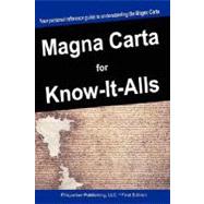 Magna Carta for Know-It-Alls