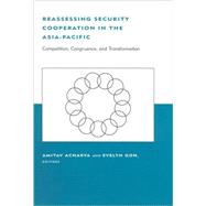 Reassessing Security Cooperation in the Asia-Pacific
