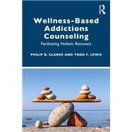 Wellness-Based Addictions Counseling