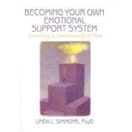 Becoming Your Own Emotional Support System: Creating a Community of One