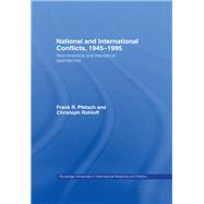 National and International Conflicts, 1945-1995: New Empirical and Theoretical Approaches