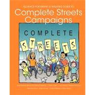 Alliance for Biking & Walking Guide to Complete Streets Campaigns